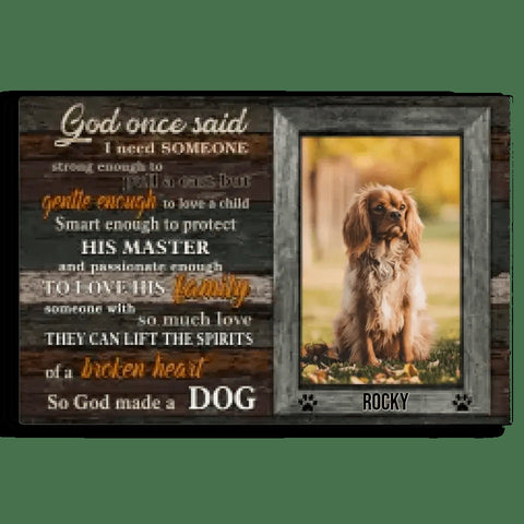 Image of USA MADE Personalized Memorial Pet Photo Gifts God Made You A Dog Framed Wall Art  Personalized Canvas Prints, Custom Photo, Sympathy Gifts