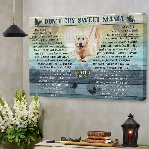 Image of Personalized Pet Memorial Photo Canvas, Don't Cry Sweet Mama Dog Cat Wall Art, Dog Loss Gifts, Pet Bereavement Gifts