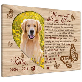 USA MADE Personalized Photo Sympathy Pet Gifts For Dog Loss The Moment That You Left Me
