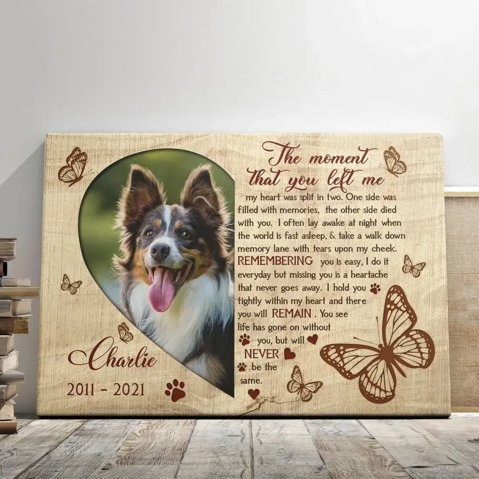USA MADE Personalized Photo Sympathy Pet Gifts For Dog Loss The Moment That You Left Me