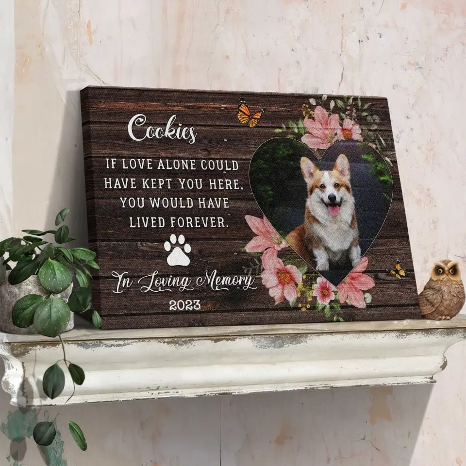USA MADE Personalized Sympathy Pet Photo Gifts For Dog, Memorial Gift For Dog Lover, If Love Alone Could Have Kept You Here