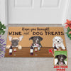 USA MADE Hope You Brought Wine And Dog Treats Doormat | Personalized Pet Doormat, Floormat, Kitchen Mat, Home Decor, Rug, Gift