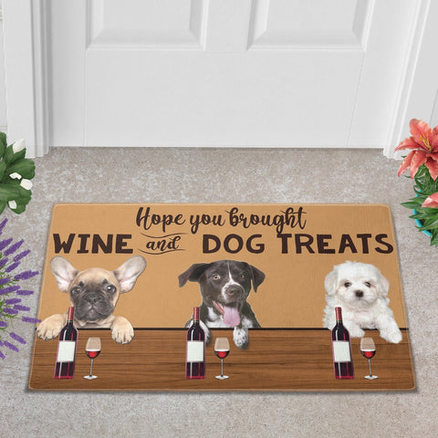 Image of USA MADE Hope You Brought Wine And Dog Treats Doormat | Personalized Pet Doormat, Floormat, Kitchen Mat, Home Decor, Rug, Gift