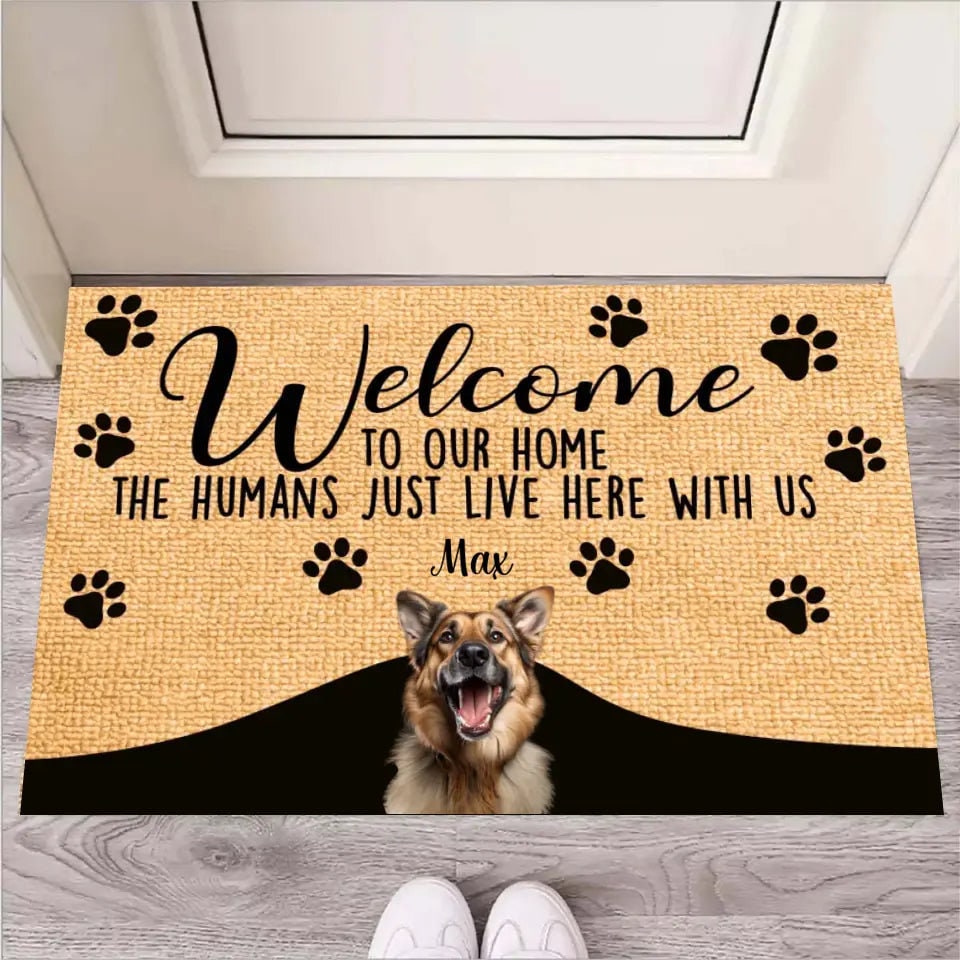 USA MADE Welcome To Our Home The Humans Just Live Here With Us Custom Doormat | Personalized Pet Doormat Floormat Kitchen Mat Home Decor Rug